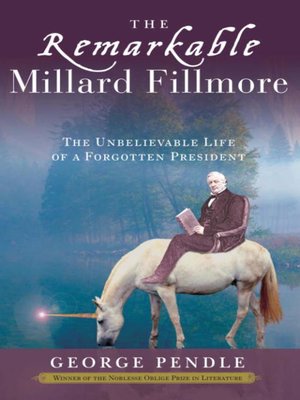 cover image of The Remarkable Millard Fillmore